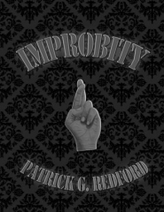 Digital Improbity by Patrick G. Redford