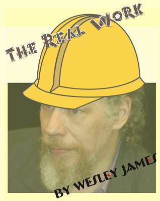 Wesley James - The Real Work (PDF ebook Download)