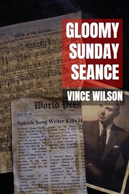 Gloomy Sunday Seance by Vincent Wilson (PDF & MP3 Full Download)